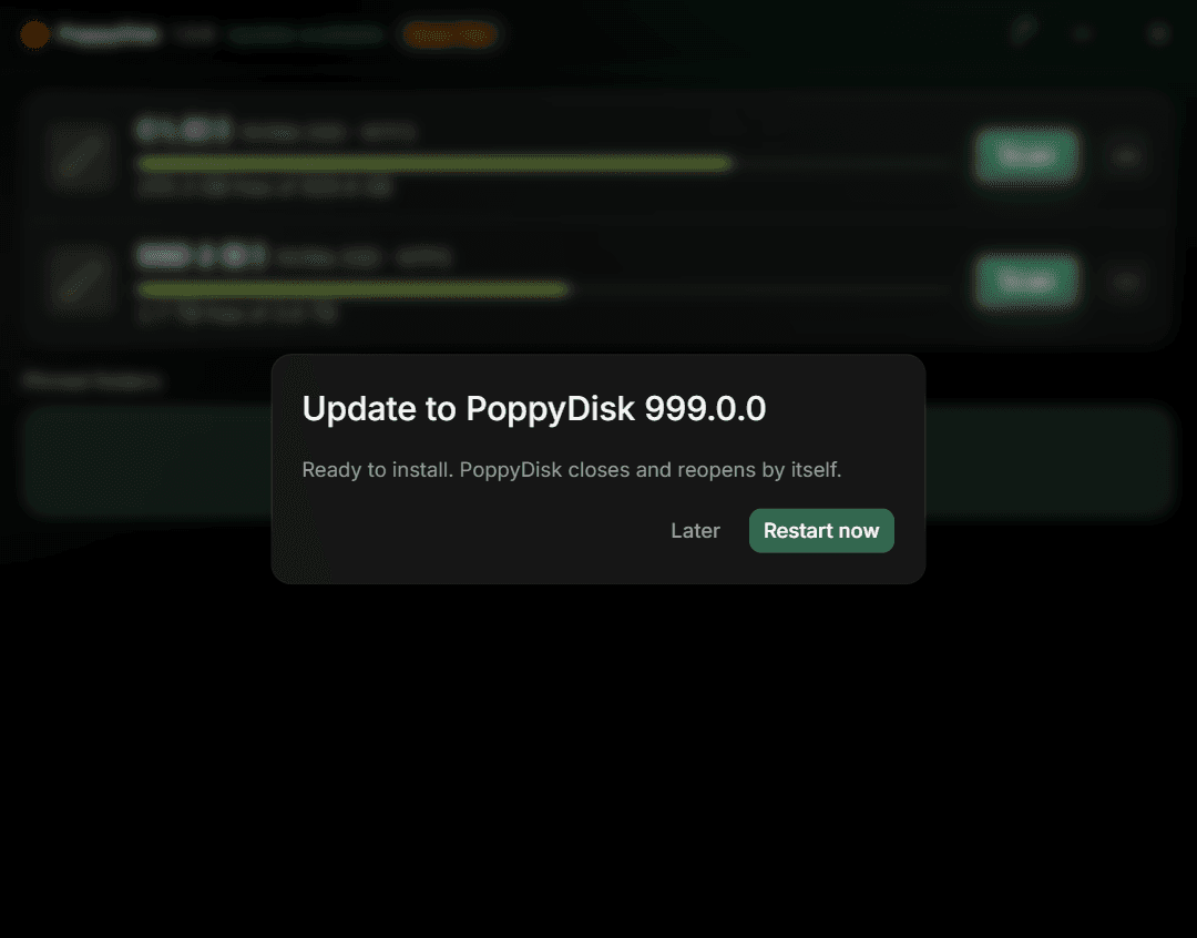 The Update dialog ready to install PoppyDisk 999.0.0, with Later and Restart now buttons